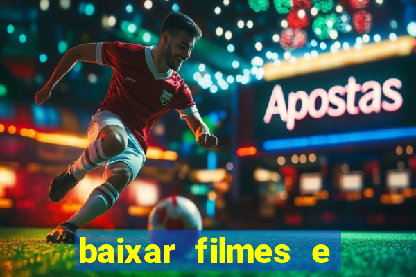 baixar filmes e séries grátis em português mp4